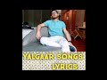 YALGAAR SONGS LYRICS. SADVLOGS SONG.