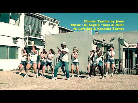 Dj Septik "Inna Di Club" / Choreo Zumba by Jyem (Mettre en HD).
