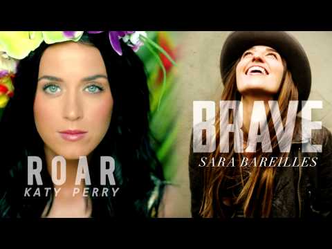 Katy Perry (Roar) & Sara Bareilles (Brave) Mash-up