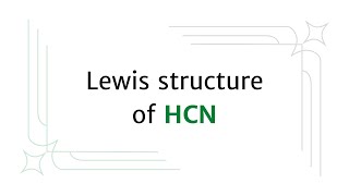 Lewis structure of HCN