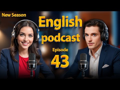 𝗜𝗻𝘁𝗲𝗿𝘃𝗶𝗲𝘄 𝘀𝗸𝗶𝗹𝗹𝘀 | 𝗣𝗮𝗿𝘁 1 | 𝗟𝗲𝗮𝗿𝗻 𝗘𝗻𝗴𝗹𝗶𝘀𝗵 𝗾𝘂𝗶𝗰𝗸𝗹𝘆 𝘄𝗶𝘁𝗵 𝗽𝗼𝗱𝗰𝗮𝘀𝘁 | 𝗘𝗽𝗶𝘀𝗼𝗱𝗲 43