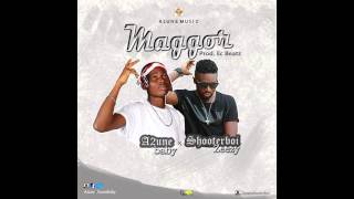 A2UNE FT. ZEEZY_MAGGOR (NEW OFFICIAL SONG)