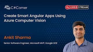 Create Smart Angular Apps Using Azure Computer Vision - Full Stack Virtual Conference 2021