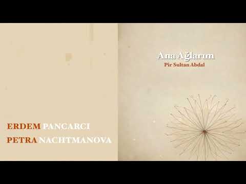 Erdem Pancarcı & Petra Nachtmanova  - Ana Ağlarım (Official Video) | EPR