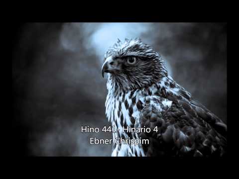 Hino 441- Hinario 4- Ebner Chrispim