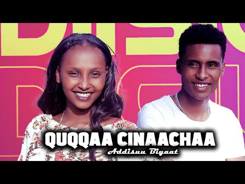 Addisuu Biyoot - Quuqqaa Cinaachaa / New Oromo music 2023 (Official video)