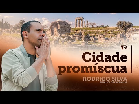 21 | Corinto: a estranha relação entre fé e imoralidade