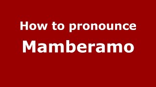 How to pronounce Mamberamo