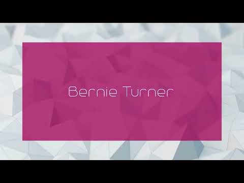 Bernie Turner - appearance