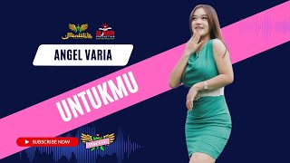 Download lagu ANGEL VARIA - UNTUKMU | Mardatila Group mp3