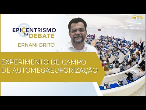 Epicentrismo em Debate 154 - Experimento de Campo de Automegaeuforização (Experimentologia)