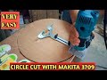 Circle cut with Makita 3709 Trimmer (Very easy)