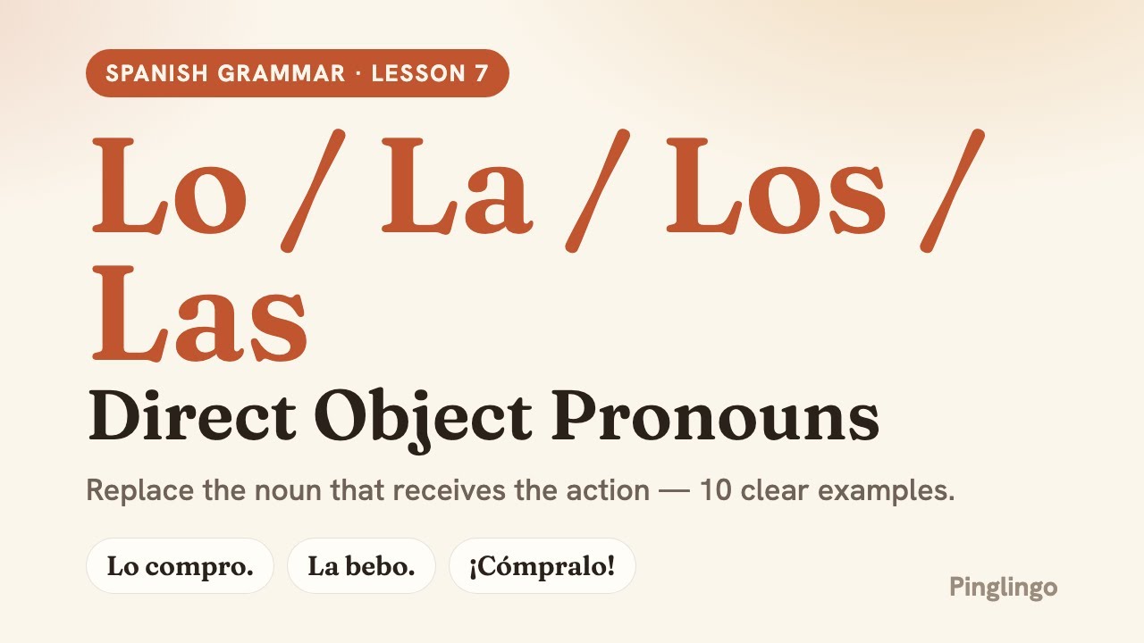 Direct Object Pronouns — Pinglingo Spanish video lesson