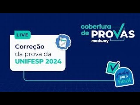 Correção Prova de Residência Médica da UNIFESP 2024 | Cobertura de Provas Medway | Gabarito Medway