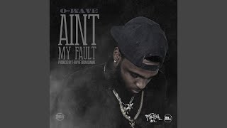 Ain't My Fault