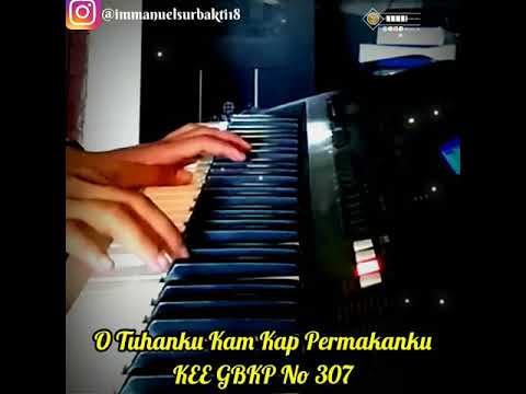 O Tuhanku Kam Kap Permakanku | KEE GBKP No 307