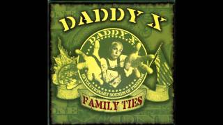 Daddy X - Family Ties - Nature's Way (Featuring Dogboy & Dirtball)