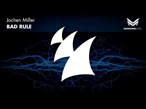 Jochen Miller - Bad Rule (Original Mix)
