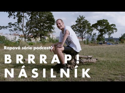 Rapová série Brrrap: Násilník
