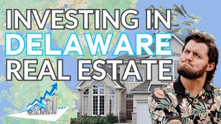 7 Real Estate Investing Strategies for Delaware