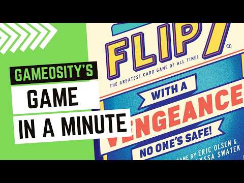 Game in a Minute: Flip 7: With A Vengeance