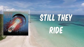 Still They Ride (Lyrics) - Journey