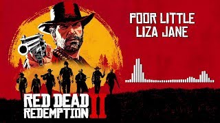 Red Dead Redemption 2 Official Soundtrack - Poor Little Liza Jane | HD (With Visualizer)