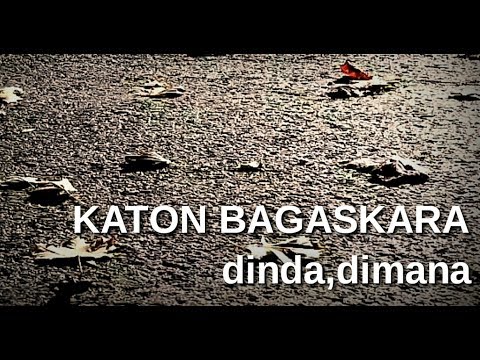 Katon bagaskara - dinda, dimana | Lyrics