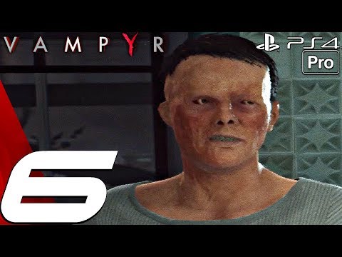 VAMPYR - Gameplay Walkthrough Part 6 - Mary's Funeral & Eye Was In The Tomb (PS4 PRO)