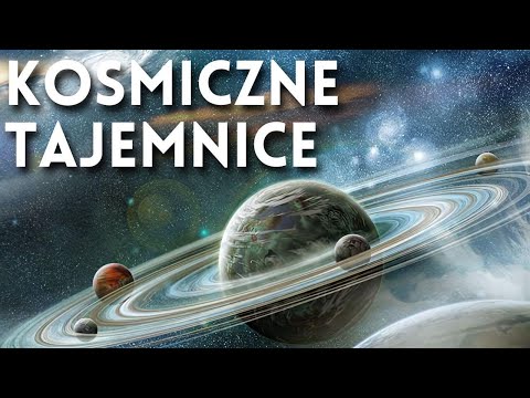 Zagadki kosmosu: Tropem tajemnic Wszechświata