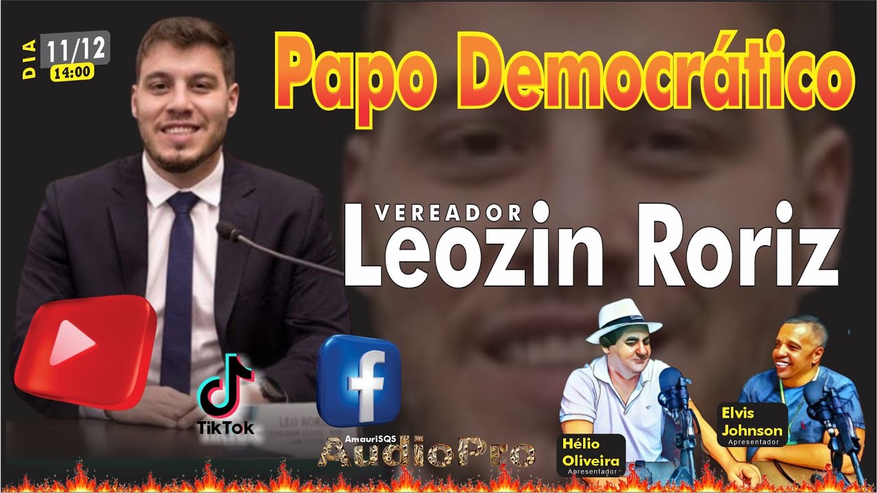 Papo Democrático  com Leozin Roriz