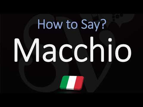 How to Pronounce Macchio? (CORRECTLY) Italian Meaning & Pronunciation