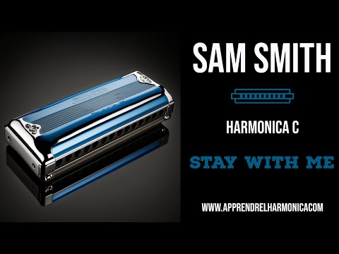 Sam Smith - Stay with me - Harmonica C - www apprendrelharmonica com