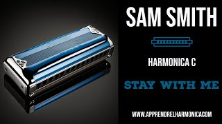 Sam Smith - Stay with me - Harmonica C - www apprendrelharmonica com