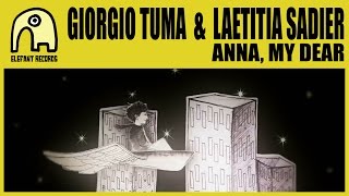 GIORGIO TUMA feat. LAETITIA SADIER - Anna, My Dear [Official]
