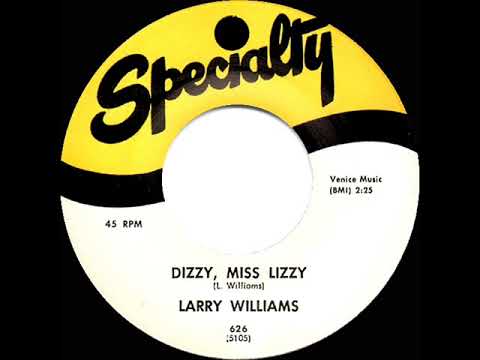 1st RECORDING OF: Dizzy Miss Lizzy - Larry Williams (1958)