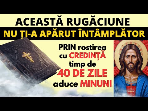 CEA MAI PUTERNICĂ Rugaciune De 40 De Zile catre Iisus Hristos - FACE MINUNI