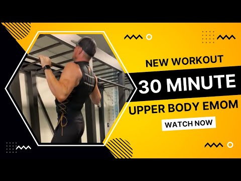 30 Minute Advanced Upper Body EMOM
