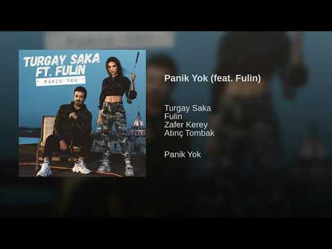Turgay Saka feat. Fulin - Panik Yok 2019 Remix