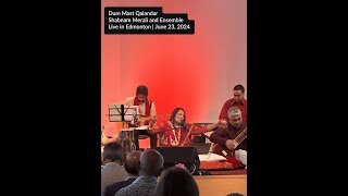 Shabnam Merali | Dum Mast Qalandar | Live in Edmonton | June 2024