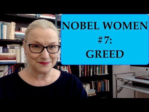 NobelWomen #7: Greed