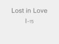 Lost in love I- 15 
