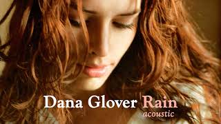 Dana Glover - Rain (Acoustic) (Audio)