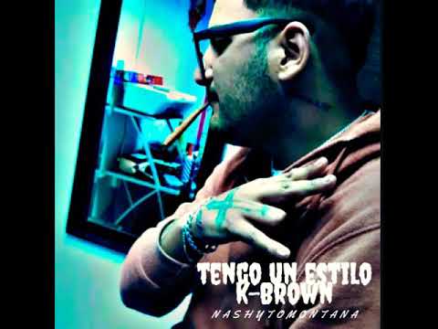 Tengo un estilo k-brown - nashyto montana