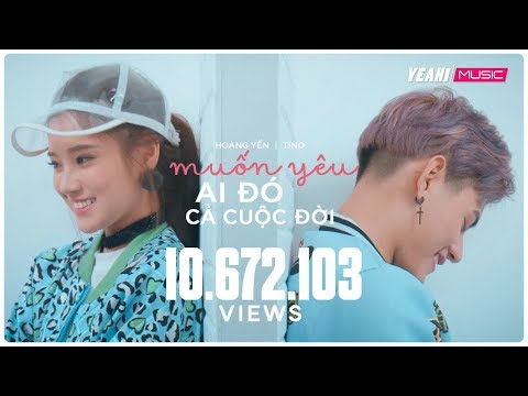 Muốn Yêu Ai Đó Cả Cuộc Đời | Hoàng Yến Chibi ft Tino | Official MV | Nhạc trẻ hay mới nhất