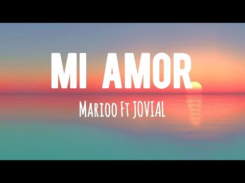 Marioo - Mi amor ft Jovial (lyrics)