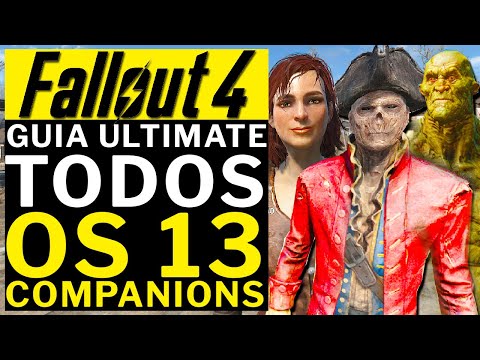 FALLOUT 4 - ULTIMATE GUIDE ALL 13 COMPANIONS!!! EVERYTHING YOU NEED TO KNOW!!!!