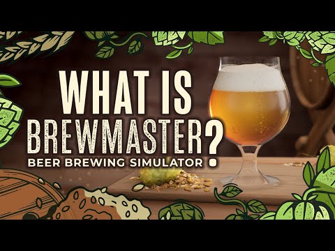 Brewmaster: Beer Brewing Simulator First Look