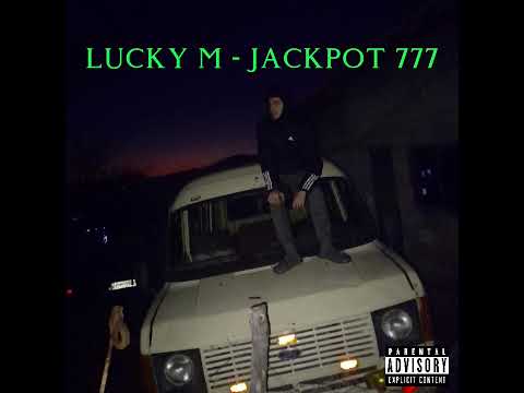 LUCKY M - JACKPOT 777 (OFFICIAL AUDIO)