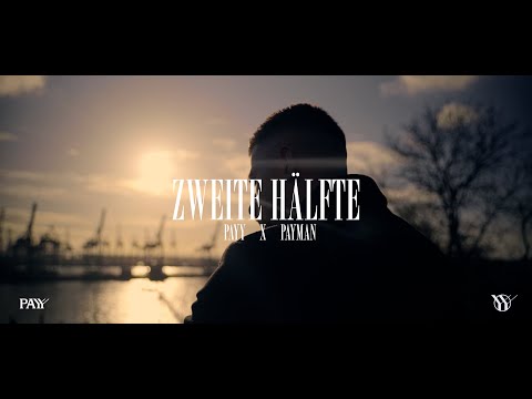 PAYY x PAYMAN - Zweite Hälfte [ Official Video ] ( prod. by Alican Yilmaz & Payman )